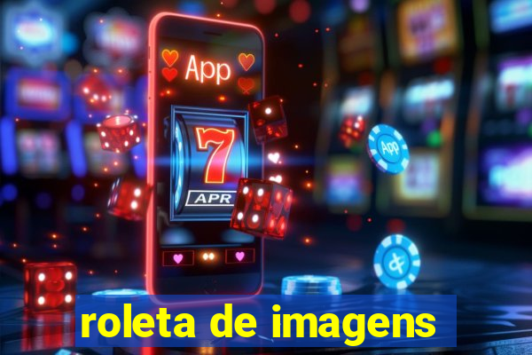 roleta de imagens